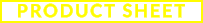 PRODUCT SHEET