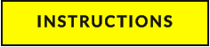 INSTRUCTIONS